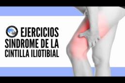Ejercicios y tratamiento para el sindrome de la cintilla iliotibial o rodilla de corredor