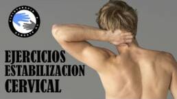 Estabilizacion cervical, ejercicios para evitar el dolor de cuello