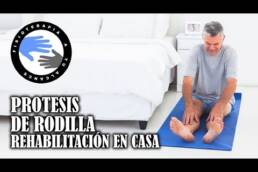 Protesis de rodilla fase 2 ejercicios y rehabilitación en casa
