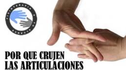 Por que truenan o suenan los huesos y articulaciones