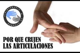 Por que truenan o suenan los huesos y articulaciones
