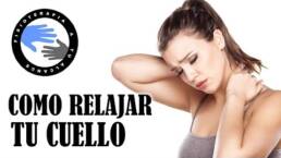 Ejercicios para el dolor de cuello o cervicalgia