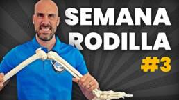 DIA 3 – SEMANA DE LA RODILLA