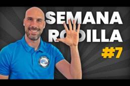 DIA 7 – SEMANA DE LA RODILLA