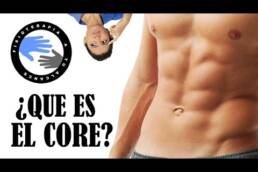 Que es el core y porque es importante fortalecerlo