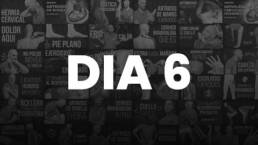 DIA 6 – SEMANA DEL HOMBRO