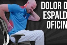 7 EJERCICIOS para el dolor de espalda SI TRABAJAS SENTADO EN LA OFICINA