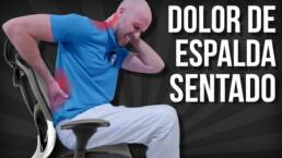 7 EJERCICIOS para el dolor de espalda SI TRABAJAS SENTADO EN LA OFICINA