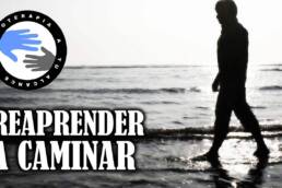 Aprende a caminar tras una grave lesion