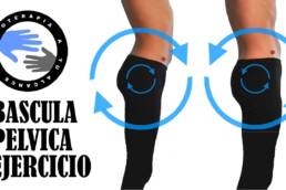 Bascula pelvica, como hacer los movimientos de anteversion y retroversion pelvica