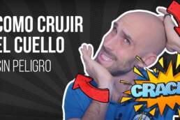 Como CRUJIR tronar el CUELLO solo de forma segura