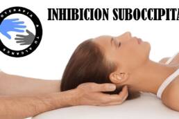 Como aliviar el dolor de cuello y cabeza, mediante la tecnica de inhibicion suboccipital