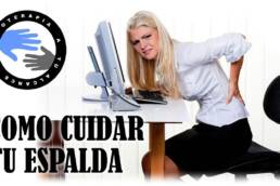 Como cuidar la espalda, seis consejos para evitar el dolor lumbar o lumbalgia