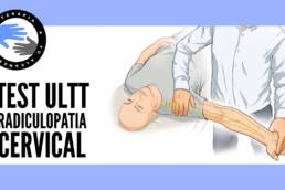 Como hacer el ULTT o test de tension del miembro superior para detectar la radiculopatia cervical