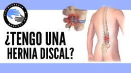 Como saber si tienes una hernia discal lumbar – Signos y diagnóstico de una hernia de disco