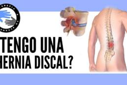 Como saber si tienes una hernia discal lumbar – Signos y diagnóstico de una hernia de disco