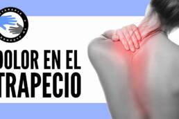 Contractura en el trapecio superior, como aliviar el dolor de trapecio y cuello