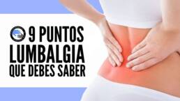 Dolor lumbar o lumbalgia, que es, 9 verdades que debes saber