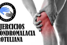 Ejercicios para condromalacia rotuliana o patelar