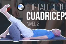 Ejercicios para fortalecer cuadriceps en casa NIVEL 2