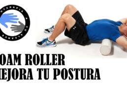 Foam roller ejercicios para la espalda