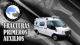 Fracturas, primeros auxilios
