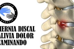 Hernia discal, alivia el dolor mientras caminas