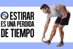 Los estiramientos son una perdida de tiempo
