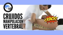Manipulaciones vertebrales, ¿que piensan los pacientes sobre los crujidos articulares?