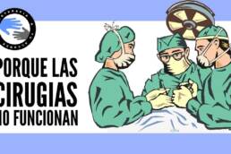 Porque muchas operaciones o cirugias ortopedicas no funcionan ni alivian el dolor