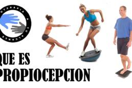 Que es la propiocepcion y porque debemos trabajar el sistema propioceptivo