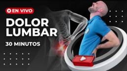 Rutina de EJERCICIOS para EL DOLOR LUMBAR – En vivo 30 minutos