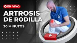 Rutina de EJERCICIOS para la ARTROSIS DE RODILLAS – En vivo 30 minutos
