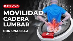 Rutina de ESTIRAMIENTO para CADERA y ESPALDA BAJA sentado – En vivo 30 minutos