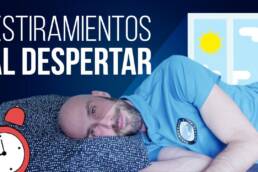 Rutina de ESTIRAMIENTOS completa AL DESPERTAR – 10 minutos