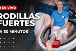 Rutina de FORTALECIMIENTO para las RODILLAS – En vivo 30 minutos