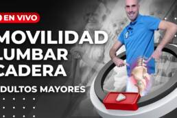 Rutina de MOVILIDAD – CADERA y LUMBAR para adultos mayores