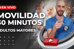 Rutina de MOVILIDAD en ADULTOS MAYORES – En vivo 30 minutos