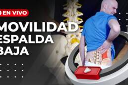 Rutina de MOVILIDAD para ESPALDA BAJA y CADERA – En vivo 30 minutos