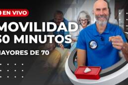 Rutina de MOVILIDAD para MAYORES DE 70 – En vivo 30 minutos