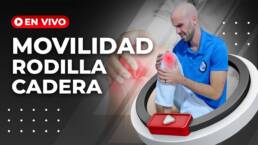 Rutina de MOVILIDAD para RODILLA y CADERA – En vivo 40 minutos