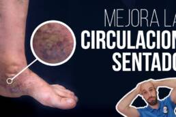 Rutina de ejercicios para mejorar la circulacion de las piernas sentado