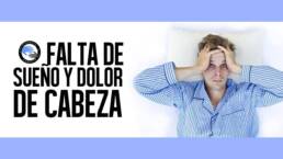 ¿Como afecta la falta de sueño a la aparicion de dolor de cabeza?