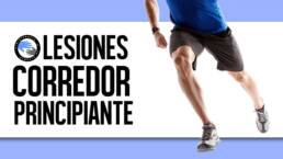 ¿Corredor novato? como evitar lesiones en las primeras semanas