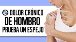 ¿Dolor cronico de hombro? prueba este ejercicio con un espejo