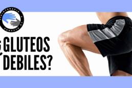 ¿Gluteos debiles? 4 signos que lo demuestran