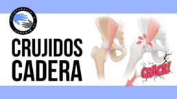 ¿Tienes crujidos en la cadera? prueba estos 3 ejercicios para trabajar la estabilidad